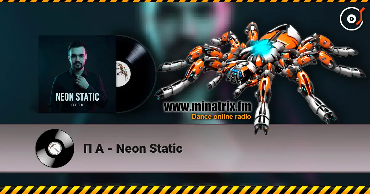 П А - Neon Static escuchar online en alta calidad | Minatrix.FM