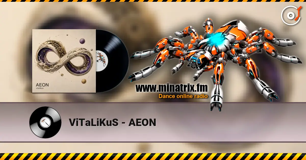 ViTaLiKuS - AEON escuchar online en alta calidad | Minatrix.FM