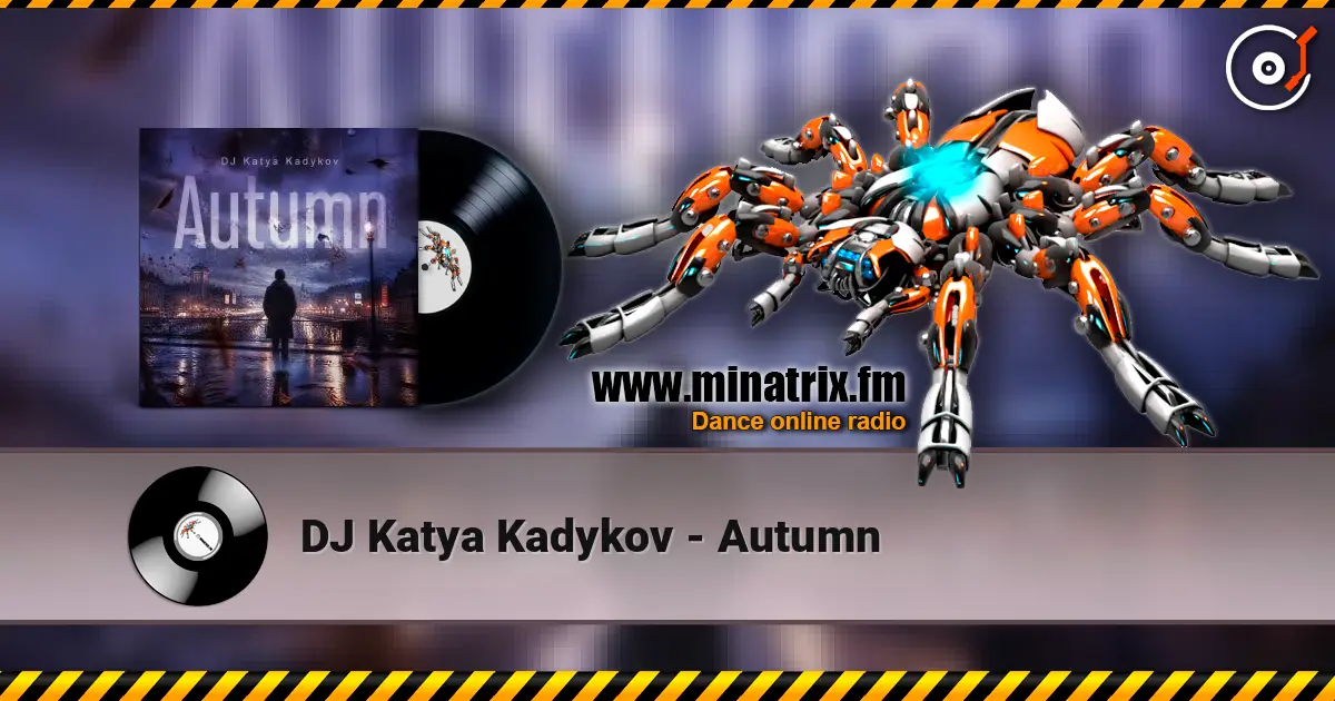 DJ Katya Kadykov - Autumn escuchar online en alta calidad | Minatrix.FM