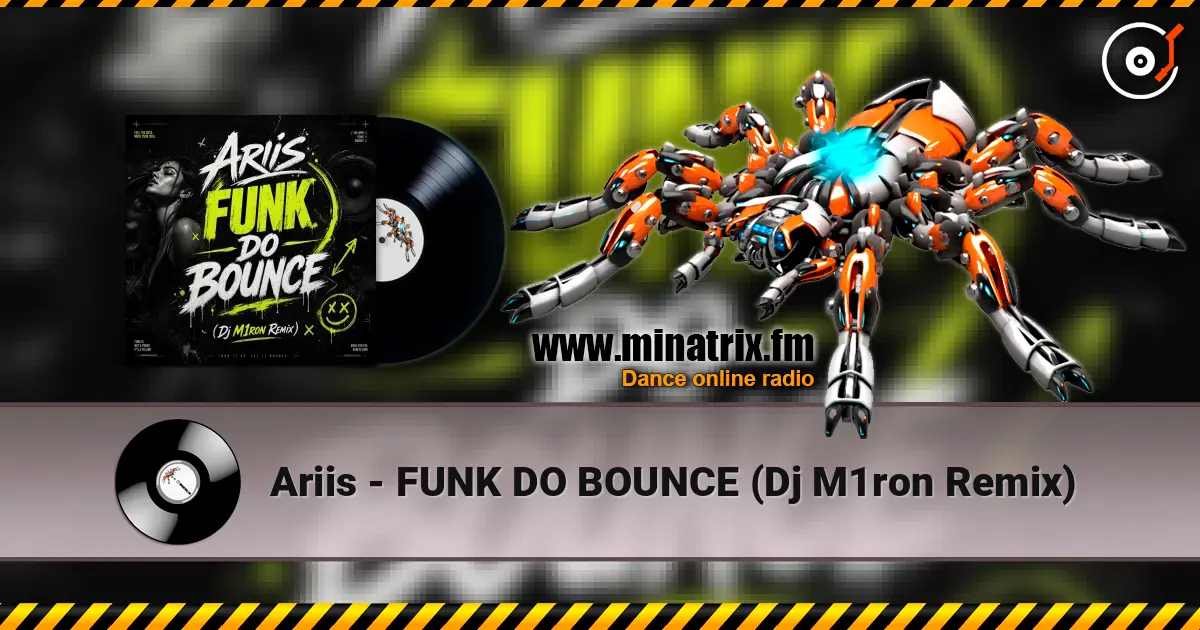 Ariis - FUNK DO BOUNCE (Dj M1ron Remix) escuchar online en alta calidad | Minatrix.FM