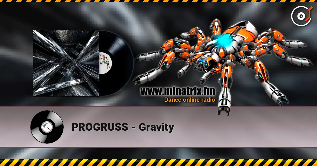 PROGRUSS - Gravity escuchar online en alta calidad | Minatrix.FM