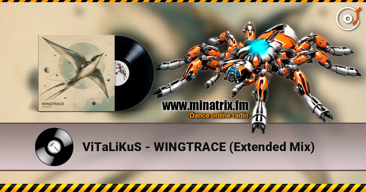 ViTaLiKuS - WINGTRACE (Extended Mix) escuchar online en alta calidad | Minatrix.FM