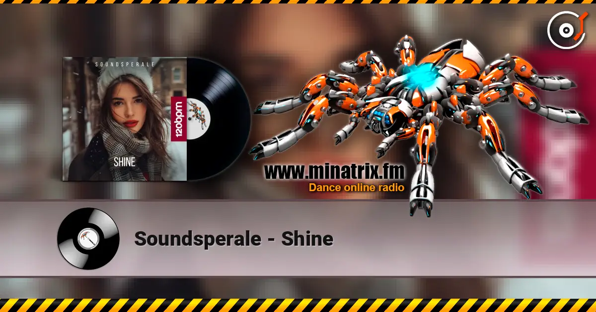 Soundsperale - Shine escuchar online en alta calidad | Minatrix.FM