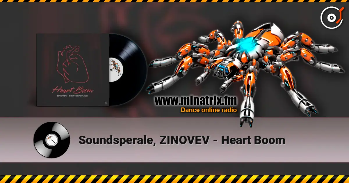 Soundsperale, ZINOVEV - Heart Boom escuchar online en alta calidad | Minatrix.FM