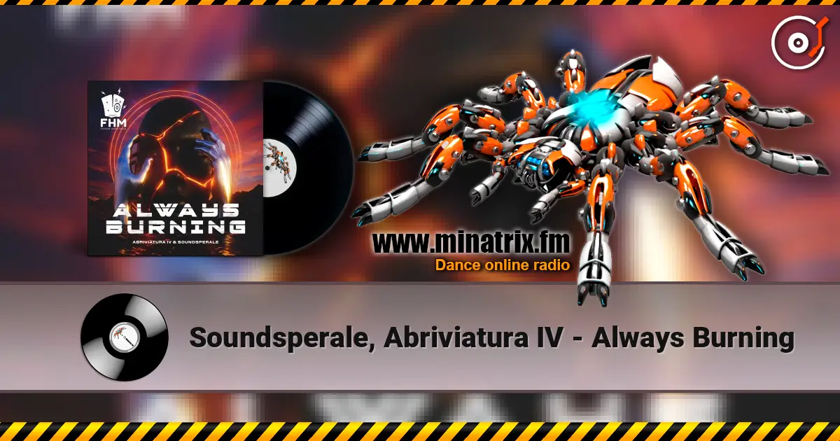 Soundsperale, Abriviatura IV - Always Burning escuchar online en alta calidad | Minatrix.FM