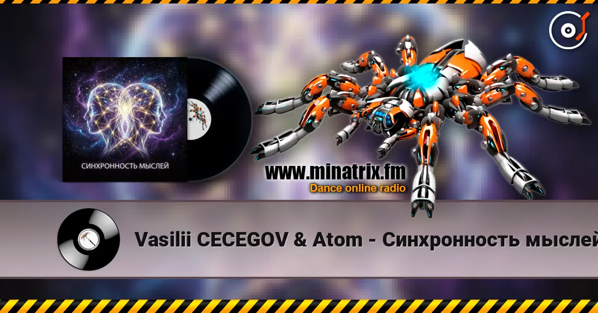 Vasilii CECEGOV & Atom - Синхронность мыслей escuchar online en alta calidad | Minatrix.FM