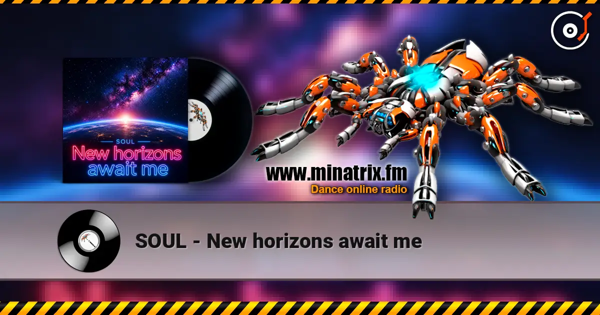 SOUL - New horizons await me escuchar online en alta calidad | Minatrix.FM