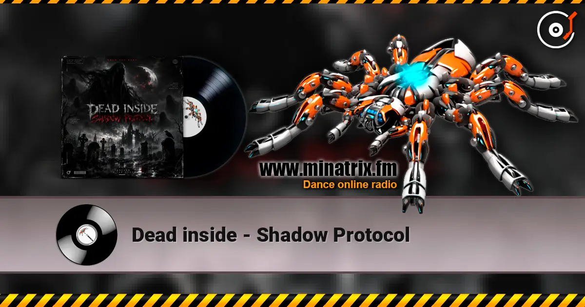 Dead inside - Shadow Protocol escuchar online en alta calidad | Minatrix.FM