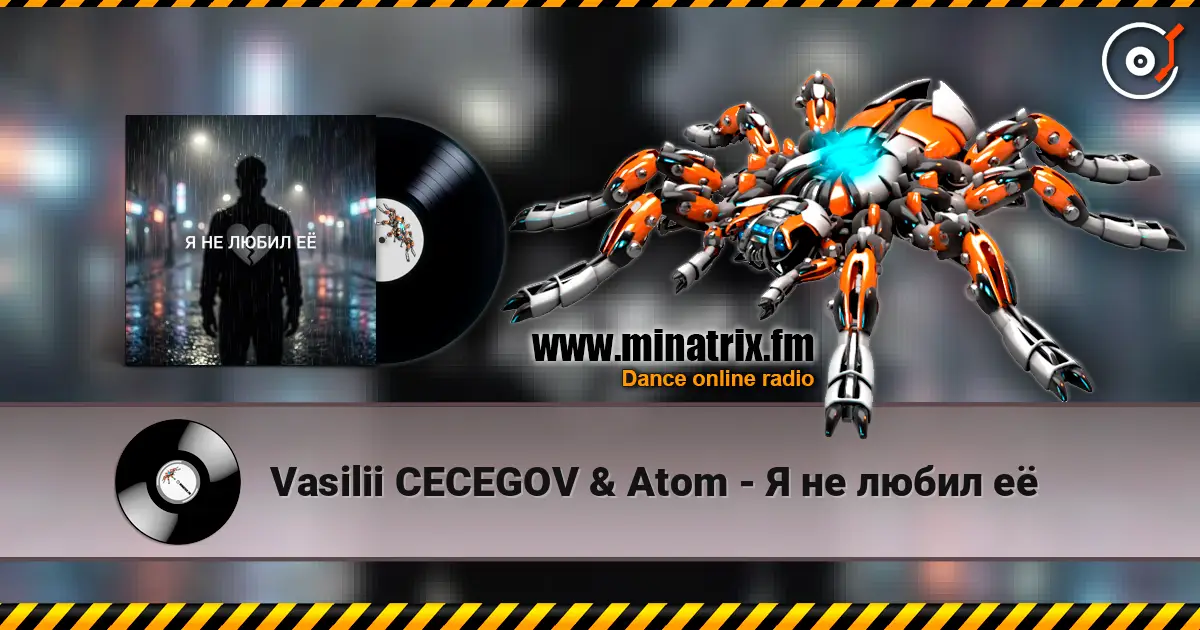 Vasilii CECEGOV & Atom - Я не любил её escuchar online en alta calidad | Minatrix.FM