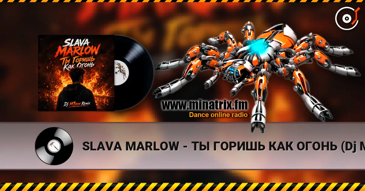 SLAVA MARLOW - ТЫ ГОРИШЬ КАК ОГОНЬ (Dj M1ron Remix) escuchar online en alta calidad | Minatrix.FM