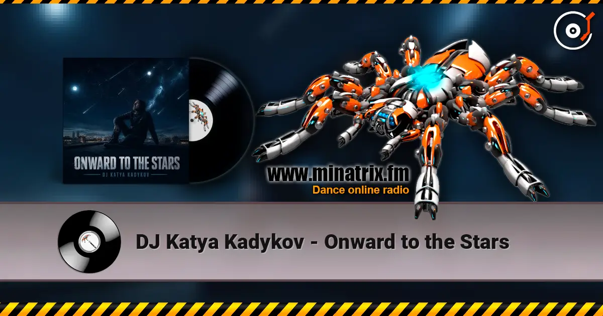 DJ Katya Kadykov - Onward to the Stars escuchar online en alta calidad | Minatrix.FM