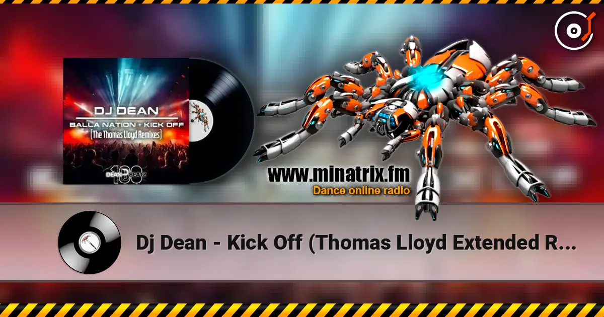 Dj Dean - Kick Off (Thomas Lloyd Extended Remix) escuchar online en alta calidad | Minatrix.FM