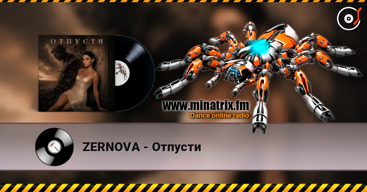 ZERNOVA - Отпусти escuchar online en alta calidad | Minatrix.FM