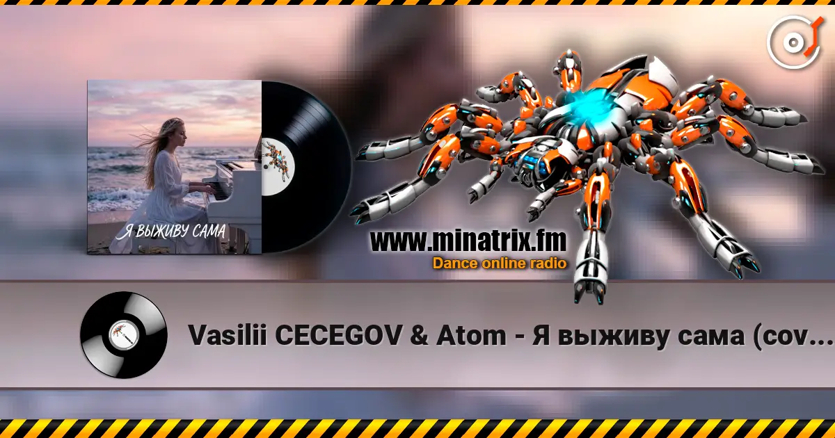 Vasilii CECEGOV & Atom - Я выживу сама (cover) escuchar online en alta calidad | Minatrix.FM