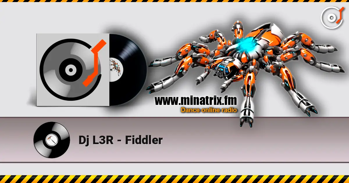 Dj L3R - Fiddler escuchar online en alta calidad | Minatrix.FM