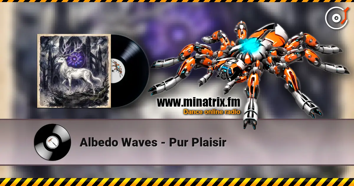 Albedo Waves - Pur Plaisir escuchar online en alta calidad | Minatrix.FM