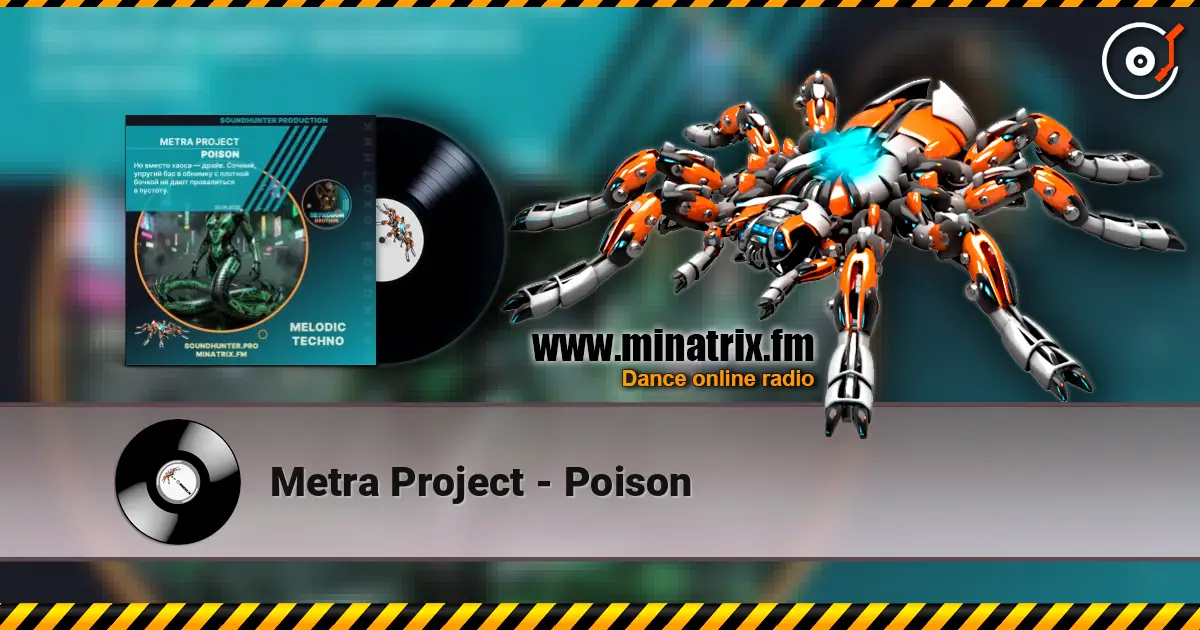 Metra Project - Poison escuchar online en alta calidad | Minatrix.FM