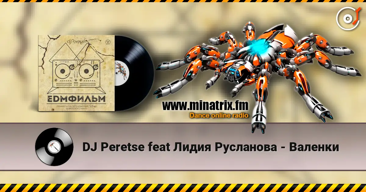 DJ Peretse feat Лидия Русланова - Валенки escuchar online en alta calidad | Minatrix.FM