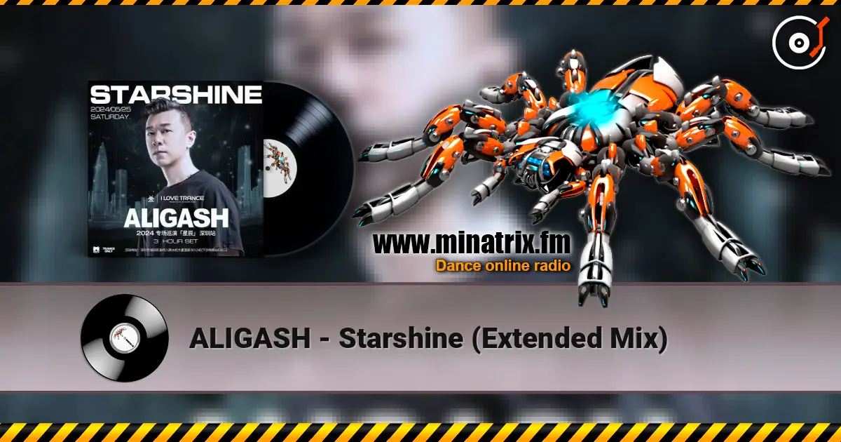 ALIGASH - Starshine (Extended Mix) escuchar online en alta calidad | Minatrix.FM