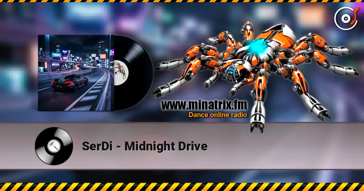 SerDi - Midnight Drive escuchar online en alta calidad | Minatrix.FM