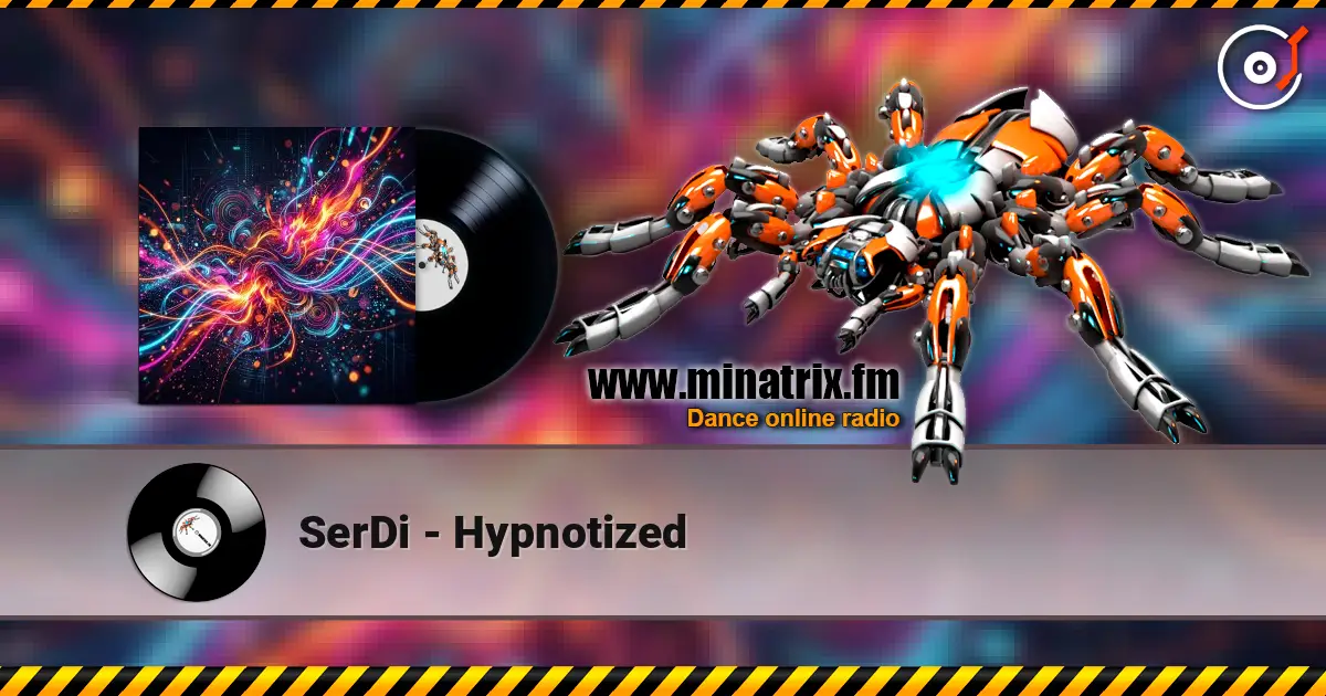 SerDi - Hypnotized escuchar online en alta calidad | Minatrix.FM