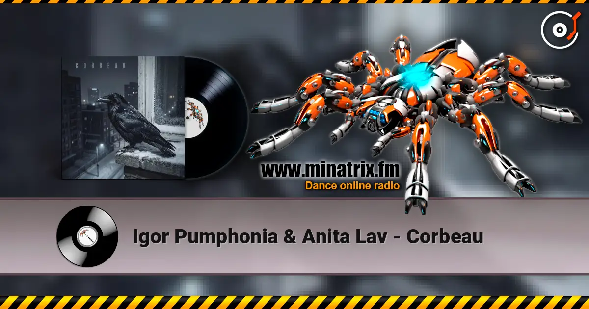 Igor Pumphonia & Anita Lav - Corbeau escuchar online en alta calidad | Minatrix.FM