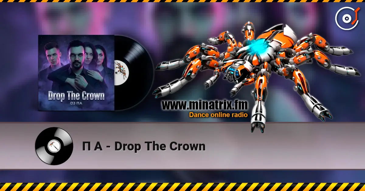 П А - Drop The Crown escuchar online en alta calidad | Minatrix.FM