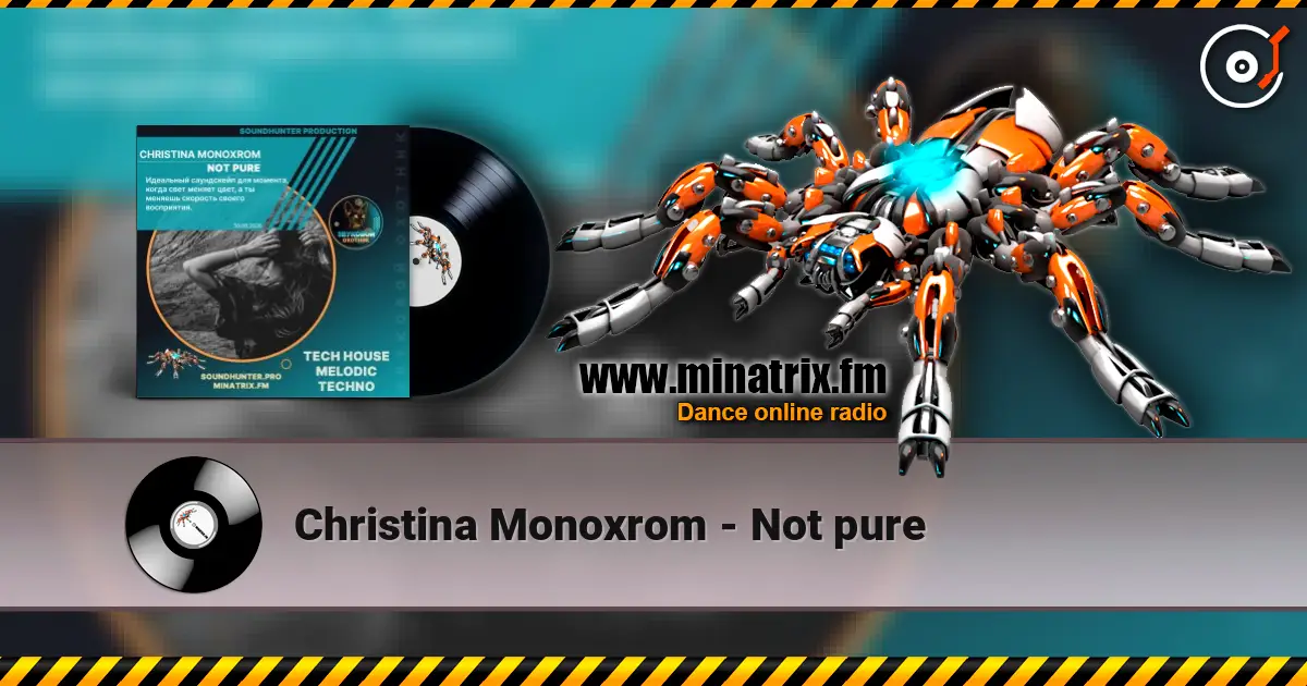 Christina Monoxrom - Not pure escuchar online en alta calidad | Minatrix.FM