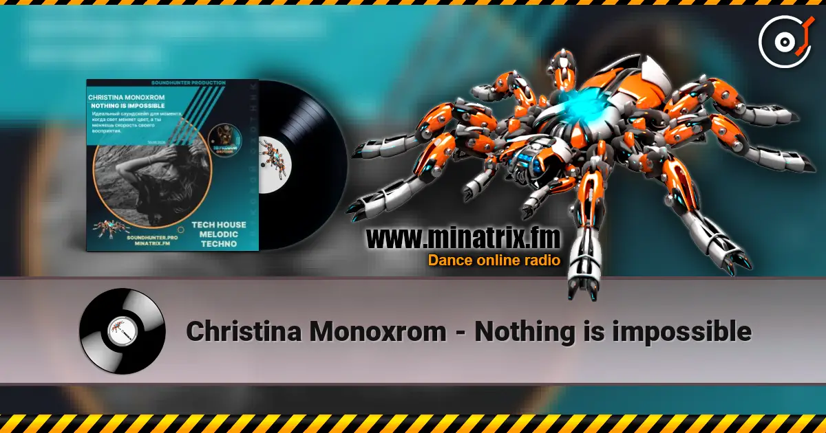 Christina Monoxrom - Nothing is impossible escuchar online en alta calidad | Minatrix.FM