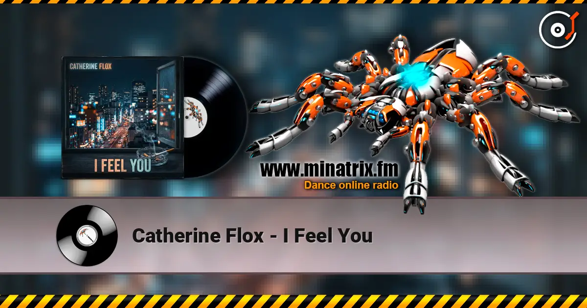Catherine Flox - I Feel You escuchar online en alta calidad | Minatrix.FM
