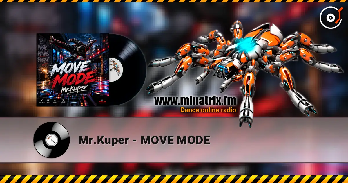 Mr.Kuper - MOVE MODE escuchar online en alta calidad | Minatrix.FM