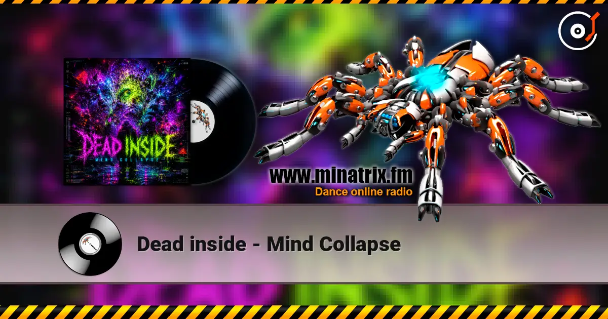 Dead inside - Mind Collapse escuchar online en alta calidad | Minatrix.FM