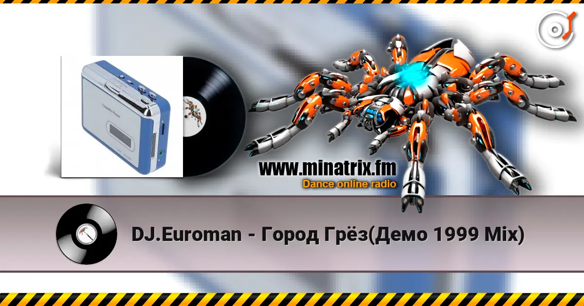 DJ.Euroman - Город Грёз(Демо 1999 Mix) escuchar online en alta calidad | Minatrix.FM