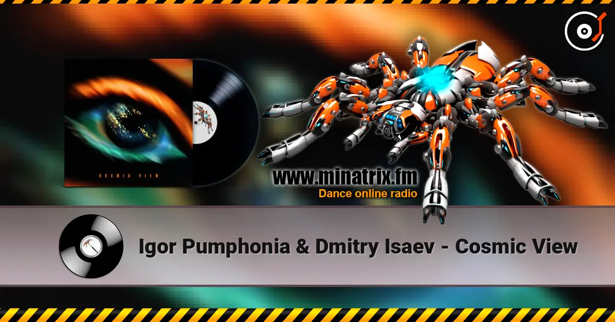 Igor Pumphonia & Dmitry Isaev - Cosmic View escuchar online en alta calidad | Minatrix.FM