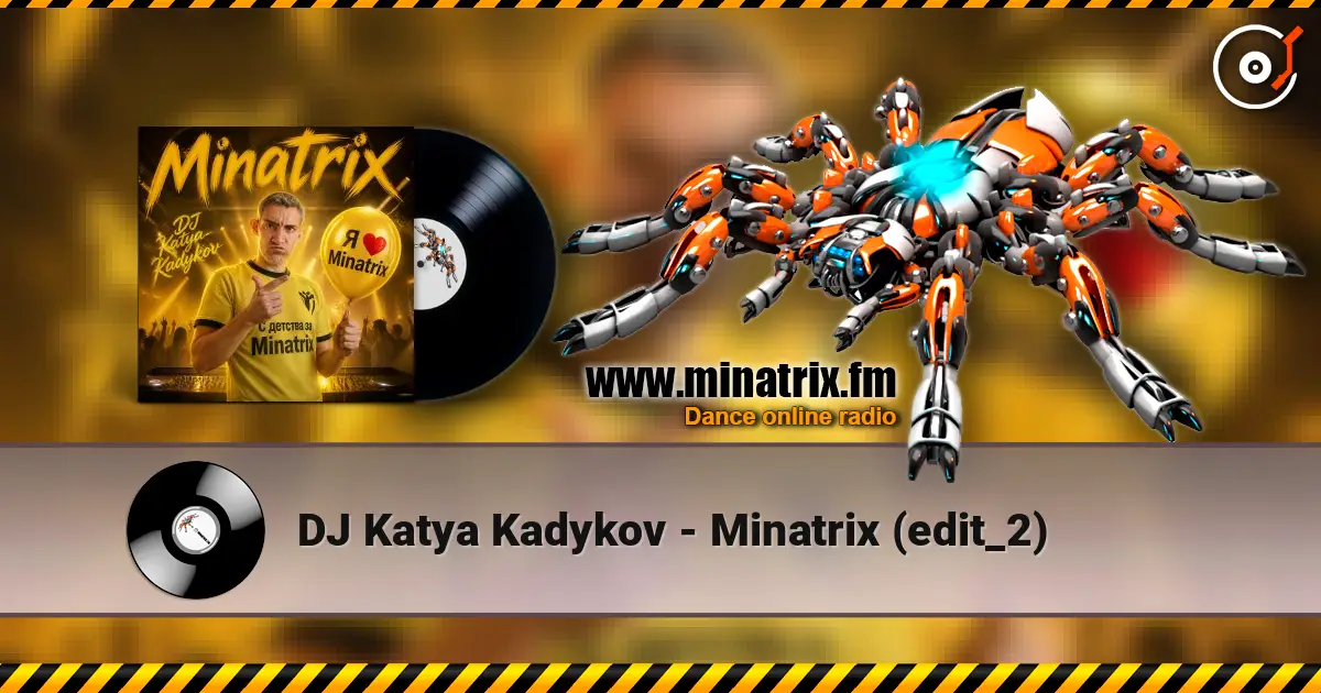 DJ Katya Kadykov - Minatrix (edit_2) escuchar online en alta calidad | Minatrix.FM
