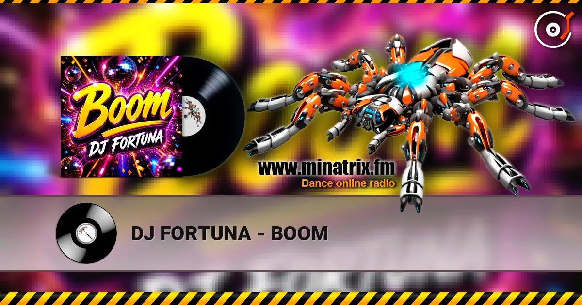 DJ FORTUNA - BOOM escuchar online en alta calidad | Minatrix.FM