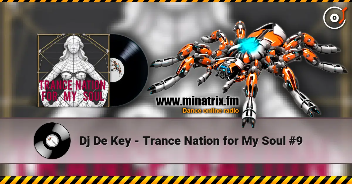 Dj De Key - Trance Nation for My Soul #9 escuchar online en alta calidad | Minatrix.FM