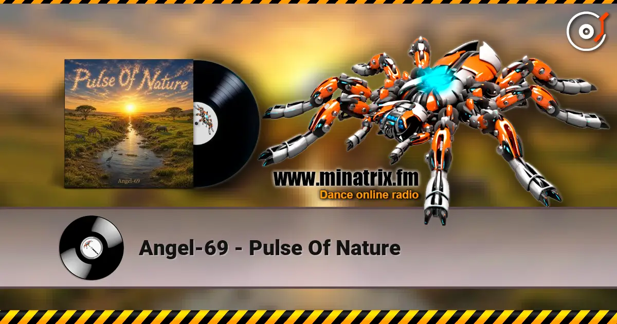 Angel-69 - Pulse Of Nature escuchar online en alta calidad | Minatrix.FM