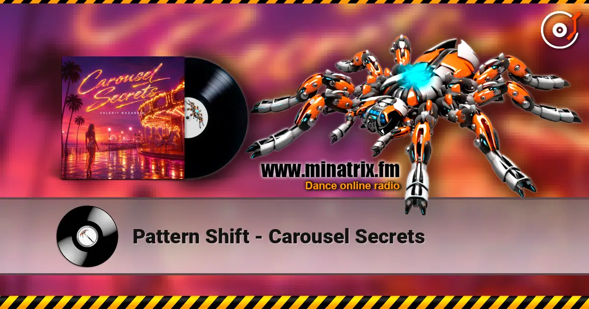 Pattern Shift - Carousel Secrets escuchar online en alta calidad | Minatrix.FM