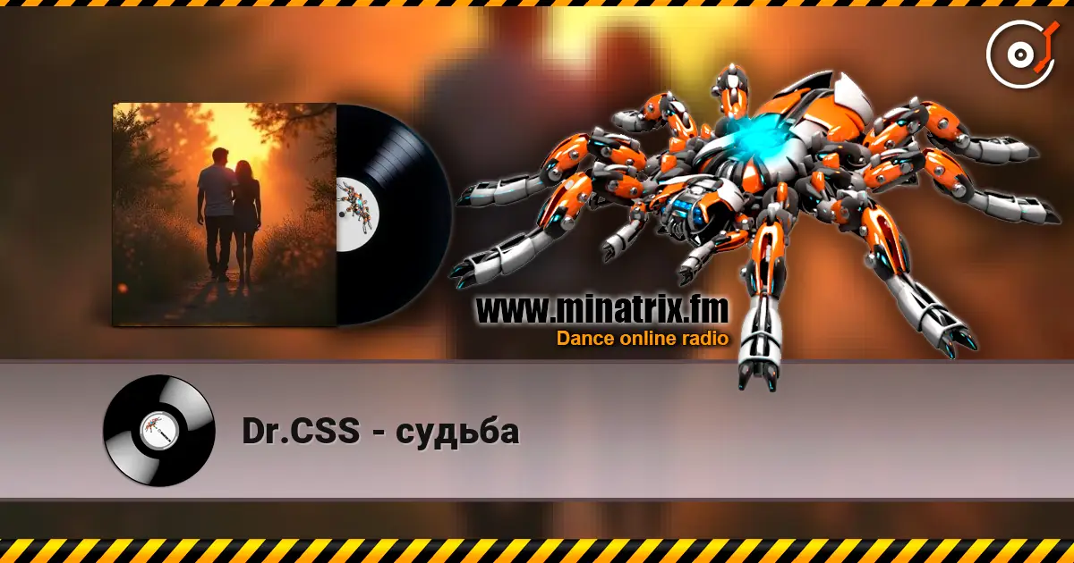 Dr.CSS - судьба escuchar online en alta calidad | Minatrix.FM