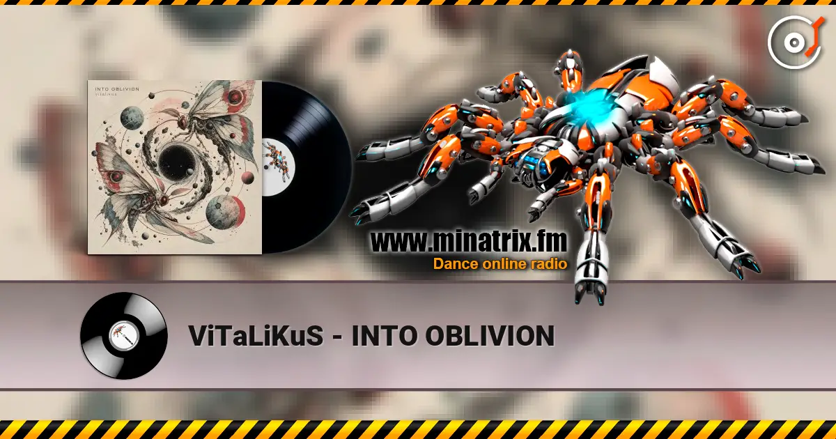 ViTaLiKuS - INTO OBLIVION escuchar online en alta calidad | Minatrix.FM