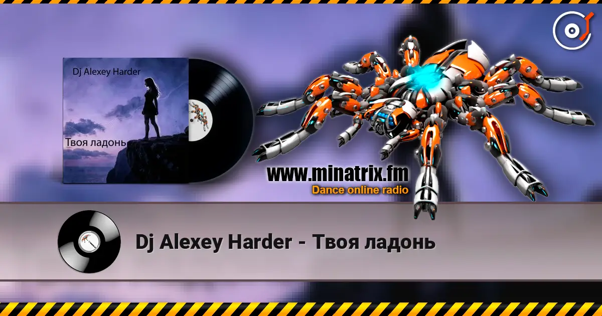 Dj Alexey Harder - Твоя ладонь escuchar online en alta calidad | Minatrix.FM