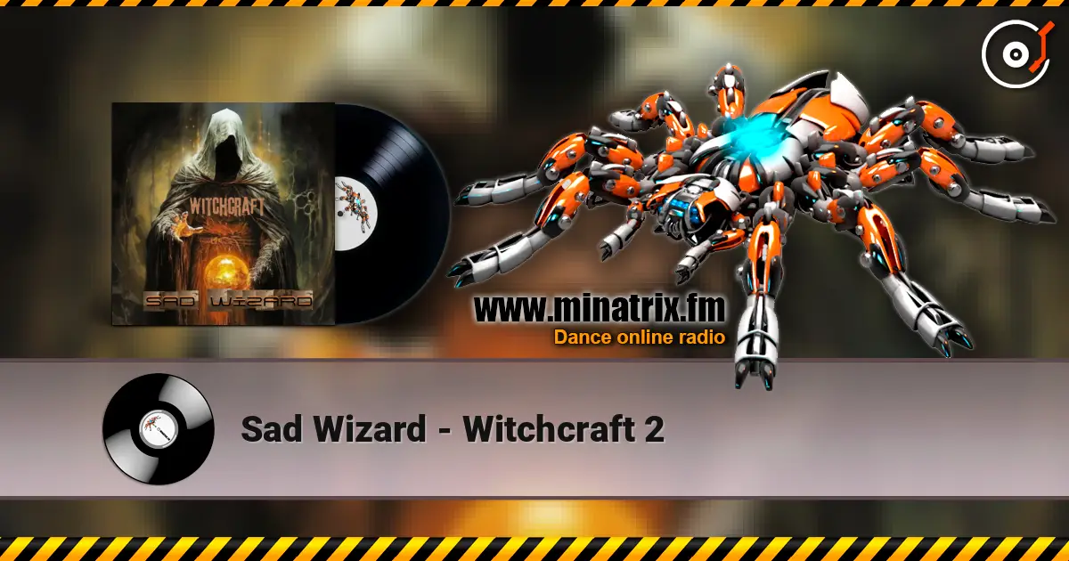 Sad Wizard - Witchcraft 2 escuchar online en alta calidad | Minatrix.FM