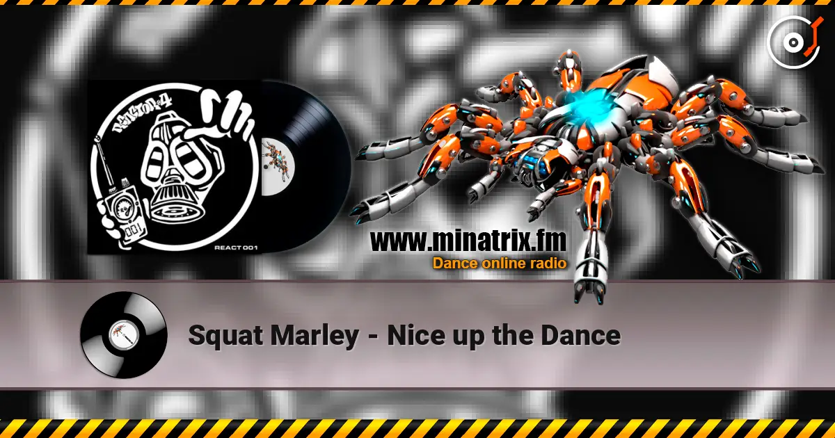Squat Marley - Nice up the Dance escuchar online en alta calidad | Minatrix.FM