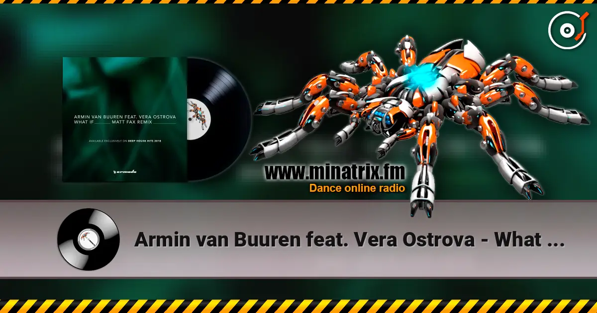 Armin van Buuren feat. Vera Ostrova - What If (Radio Edit) escuchar online en alta calidad | Minatrix.FM