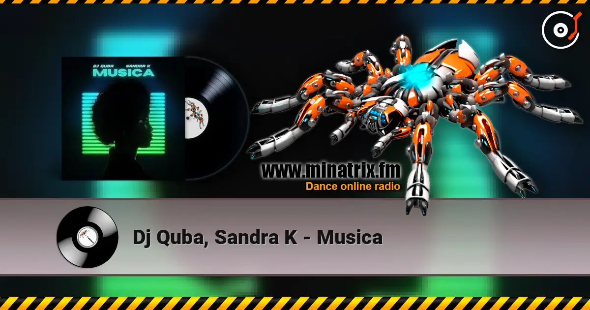 Dj Quba, Sandra K - Musica escuchar online en alta calidad | Minatrix.FM