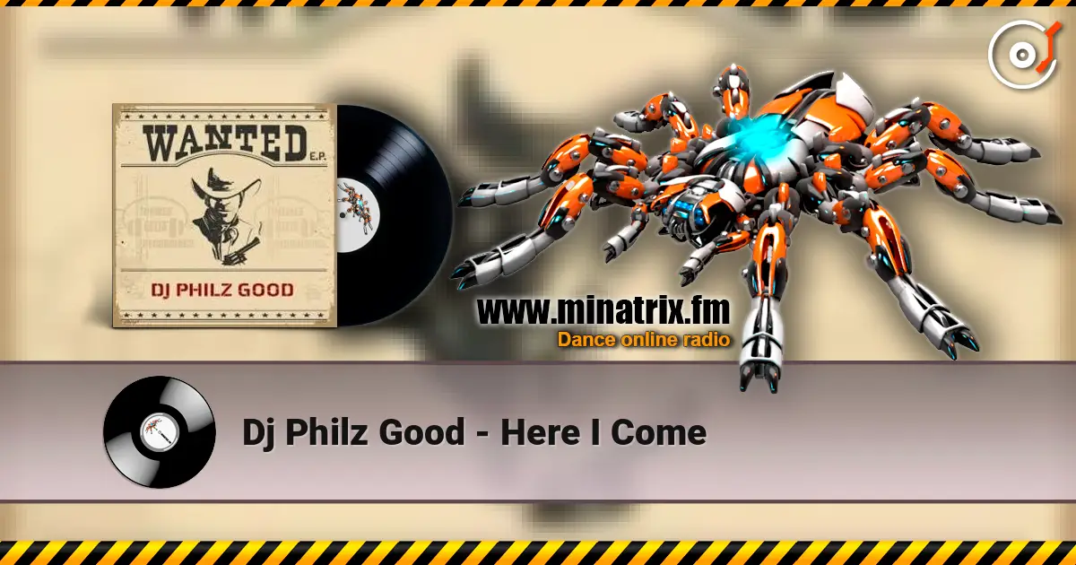 Dj Philz Good - Here I Come escuchar online en alta calidad | Minatrix.FM