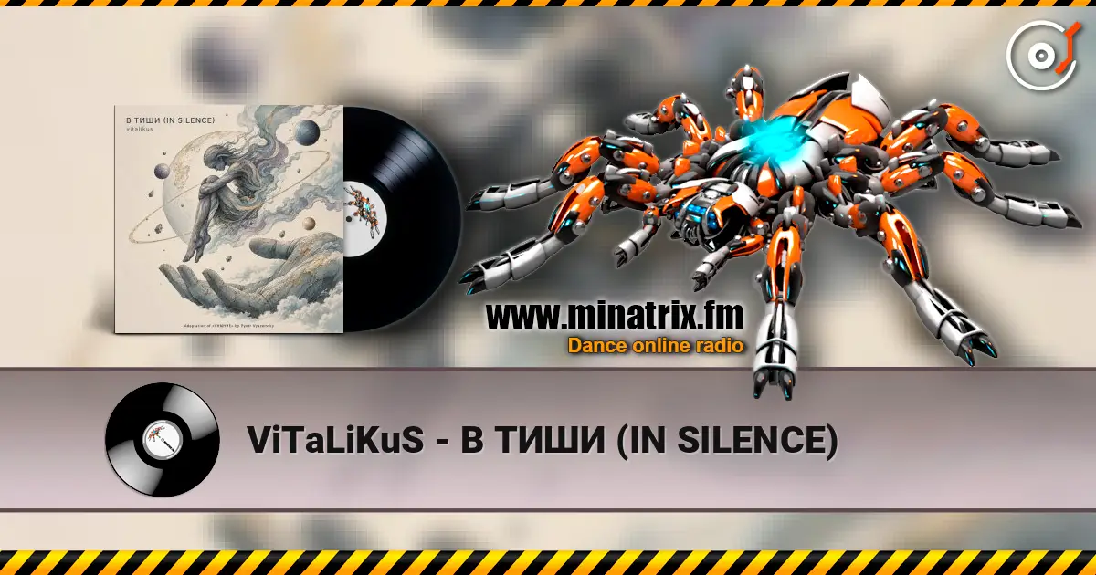 ViTaLiKuS - В ТИШИ (IN SILENCE) escuchar online en alta calidad | Minatrix.FM