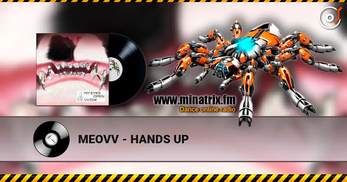 MEOVV - HANDS UP escuchar online en alta calidad | Minatrix.FM