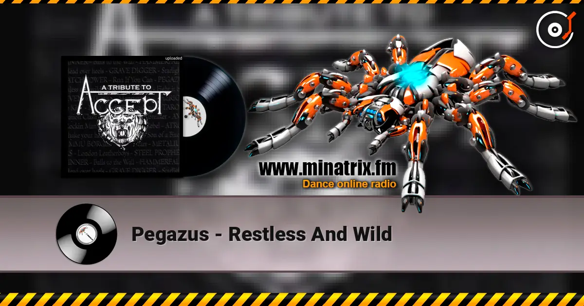 Pegazus - Restless And Wild escuchar online en alta calidad | Minatrix.FM